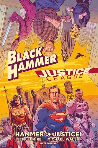 Black Hammer/Justice League: Hammer of Justice! von Dark Horse Books