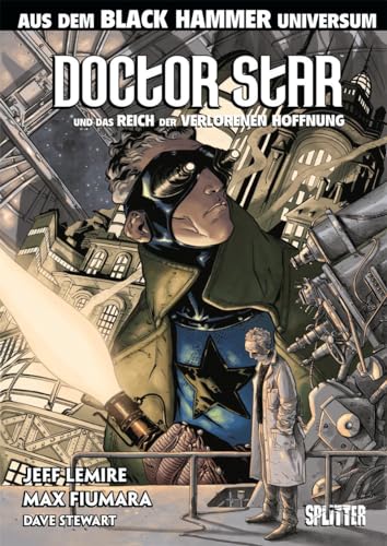 Black Hammer: Doctor Star & das Reich der verlorenen Hoffnung