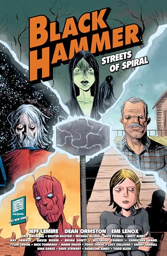 Black Hammer: Streets of Spiral: Jeff Lemire Black Hammer: Streets of Spiral: Jeff Lemire