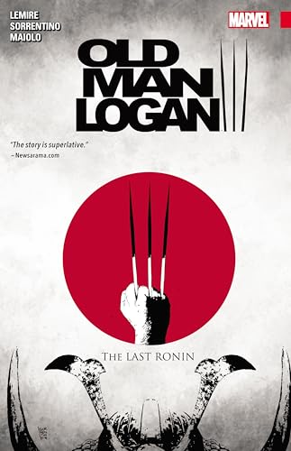 Wolverine: Old Man Logan Vol. 3: The Last Ronin (Wolverine: Old Man Logan (2015), 3, Band 3)
