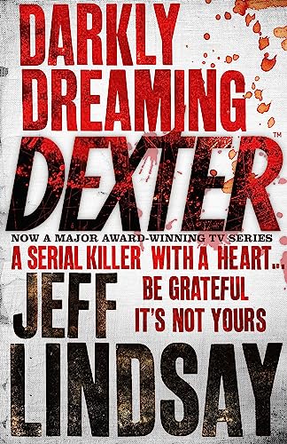 Darkly Dreaming Dexter: DEXTER NEW BLOOD, the major TV thriller on Sky Atlantic (Book One) von Orion Publishing Group