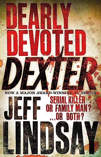 Dearly Devoted Dexter: The GRIPPING thriller that's inspired the new Showtime series DEXTER: ORIGINAL SIN (Book Two) von Orion Publishing Group