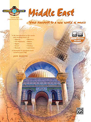 Guitar Atlas: Middle East: Your passport to a new world of music (incl. Online Code) von Alfred Music