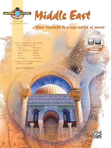 Guitar Atlas: Middle East: Your passport to a new world of music (incl. Online Code) von Alfred Music