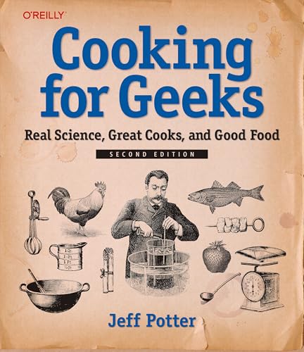 Cooking for Geeks: Real Science, Great Cooks, and Good Food von O'Reilly UK Ltd.