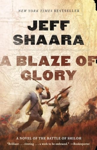 A Blaze of Glory: A Novel of the Battle of Shiloh (the Civil War in the West, Band 1)
