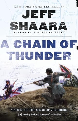 A Chain of Thunder: A Novel of the Siege of Vicksburg (the Civil War in the West, Band 2) von Ballantine Books