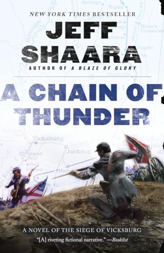 A Chain of Thunder: A Novel of the Siege of Vicksburg (the Civil War in the West, Band 2)