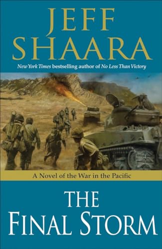 The Final Storm: A Novel of the War in the Pacific (World War II, Band 4)