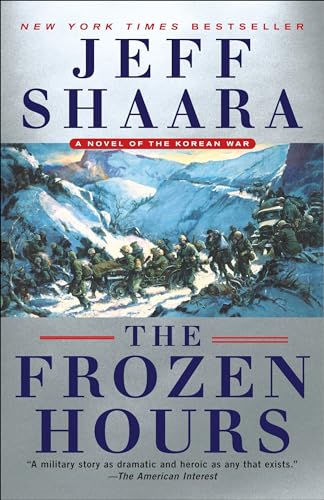 The Frozen Hours: A Novel of the Korean War von BALLANTINE GROUP