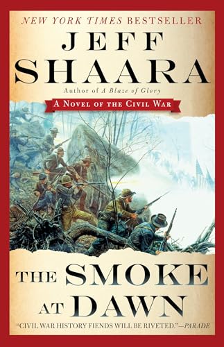 The Smoke at Dawn: A Novel of the Civil War (the Civil War in the West, Band 3) von BALLANTINE GROUP