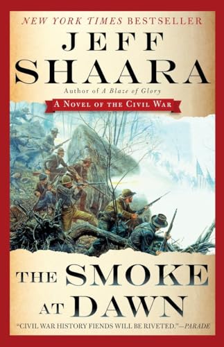 The Smoke at Dawn: A Novel of the Civil War (the Civil War in the West, Band 3)