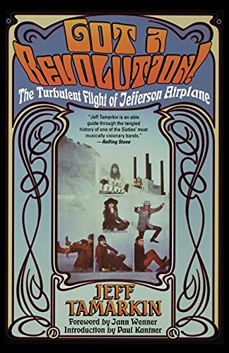 Got a Revolution!: The Turbulent Flight of Jefferson Airplane von Atria Books