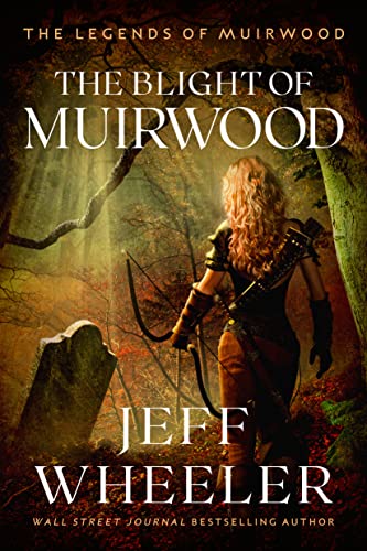 The Blight of Muirwood (Legends of Muirwood, Band 2) von 47north