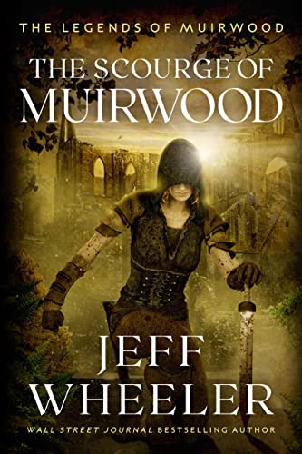 The Scourge of Muirwood (Legends of Muirwood, Band 3)