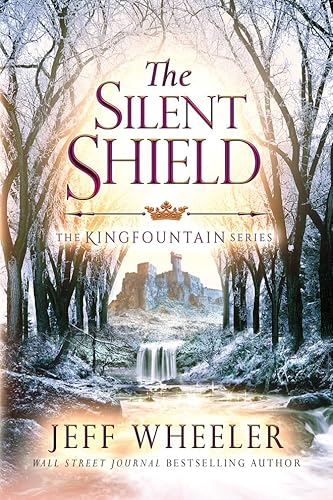 The Silent Shield (Kingfountain, Band 5)
