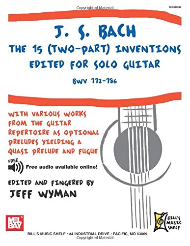 J.S. Bach: The 15 Two Part Inventions for Solo Guitar von Mel  Bay