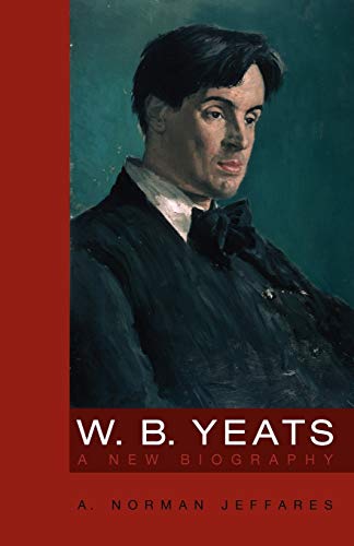 W.B. Yeats: A New Biography