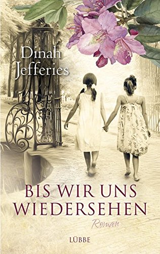 Bis wir uns wiedersehen: Roman