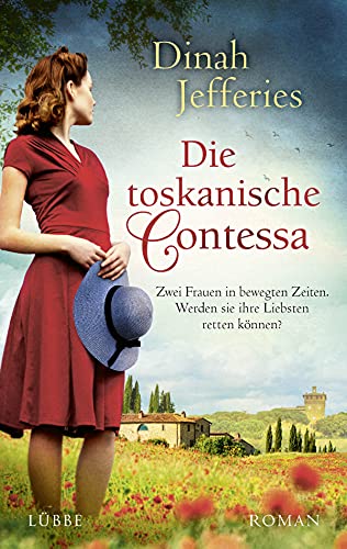 Die toskanische Contessa: Roman von Bastei Lübbe