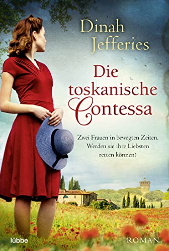 Die toskanische Contessa: Roman von Lübbe
