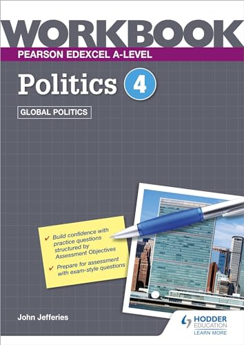 Pearson Edexcel A-level Politics Workbook 4: Global Politics von Hodder Education
