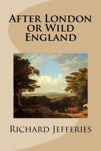 After London or Wild England After London or Wild England von CreateSpace Independent Publishing Platform