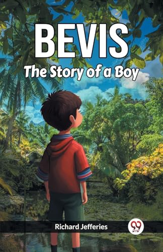 Bevis The Story Of A Boy von Double 9 Books