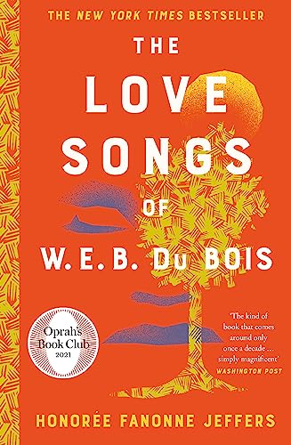 The Love Songs of W.E.B. Du Bois: The International Bestseller & Oprah Book Club Pick von Fourth Estate