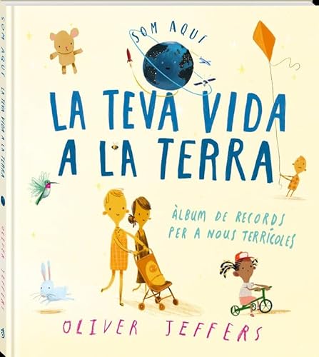 La teva vida a La Terra: Som aquí (Álbumes)