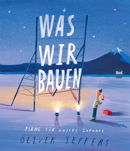 Was wir bauen: Pläne für unsere Zukunft Was wir bauen: Pläne für unsere Zukunft von NordSd Verlag AG