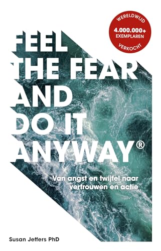 Feel the fear and do it anyway: van angst en twijfel naar vertrouwen en actie von Kosmos Uitgevers