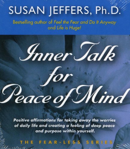 Inner Talk for Peace of Mind (The Fear-Less Series)