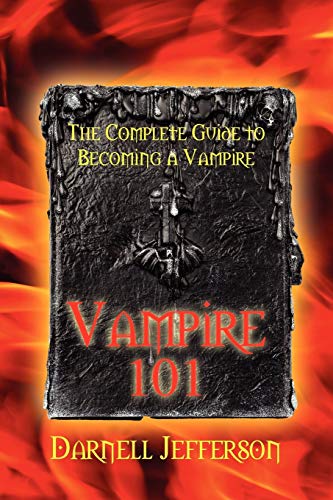 Vampire 101: The Complete Guide to Becoming a Vampire