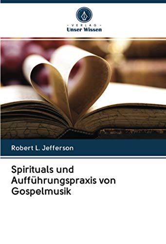 Spirituals und Aufführungspraxis von Gospelmusik