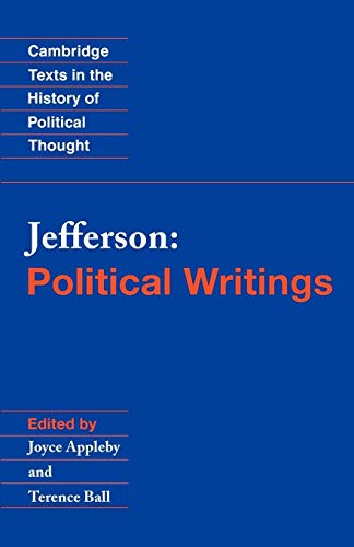 Jefferson: Political Writings (Cambridge Texts in the History of Political Thought)