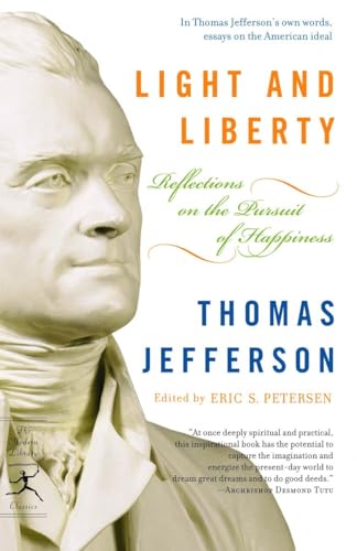 Light and Liberty: Reflections on the Pursuit of Happiness (Modern Library Classics) von Modern Library