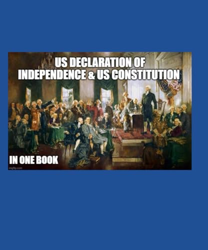 Pocket Book of The US Declaration of Independence and The US Constitution: America's Two Most Important Founding Documents in One Book Pocket Book of The US Declaration of Independence and The US Constitution: America's Two Most Important Founding Documents in One Book von Independently published