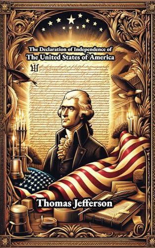 The Declaration of Independence of The United States of America von Independently published