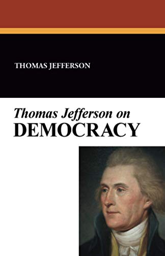 Thomas Jefferson on Democracy von Wildside Press