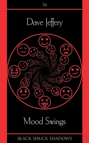 Mood Swings (Black Shuck Shadows, Band 36)