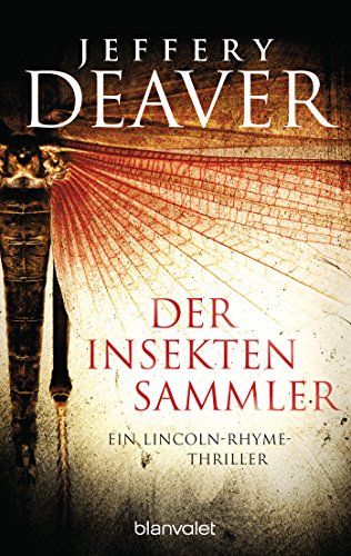 Der Insektensammler (Die Lincoln-Rhyme-Reihe, Band 3) von Blanvalet