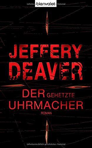 Der gehetzte Uhrmacher: Roman