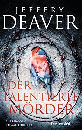 Der talentierte Mörder: Ein Lincoln-Rhyme-Thriller (Die Lincoln-Rhyme-Reihe, Band 12) von Blanvalet