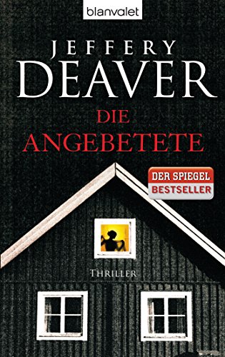 Die Angebetete: Thriller (Kathryn-Dance-Thriller, Band 3) von Blanvalet