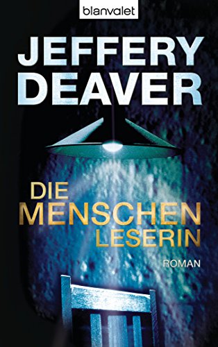 Die Menschenleserin: Roman (Kathryn-Dance-Thriller, Band 1)