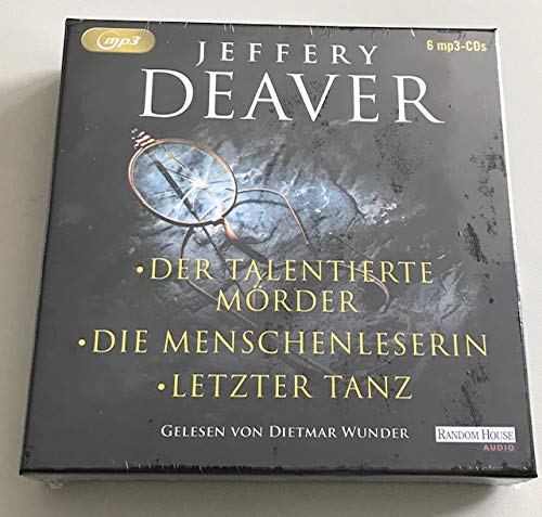 Jeffery Deaver - Der talentierte Mörder + Die Menschenleserin + Letzter Tanz
