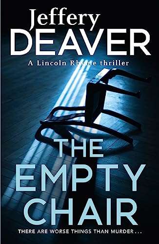 The Empty Chair: Lincoln Rhyme Book 3 (Lincoln Rhyme Thrillers)