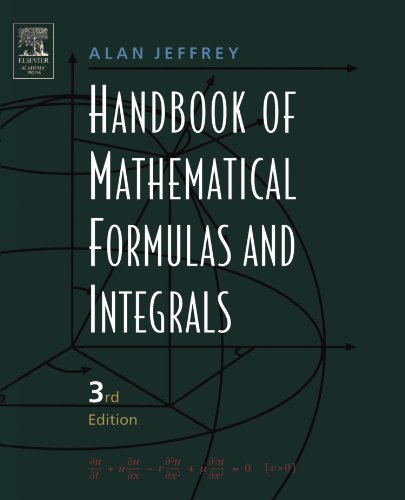 Handbook of Mathematical Formulas and Integrals: 3nd Edition