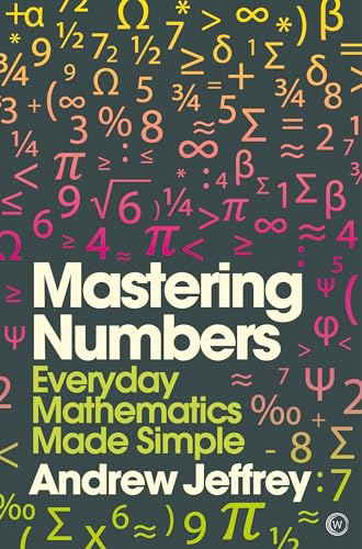 Mastering Numbers: Everyday Mathematics Made Simple (Mindzone, Band 1)